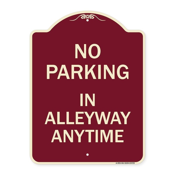 Signmission No Parking in Alleyway Anytime Heavy-Gauge Aluminum Architectural Sign, 24" x 18", BU-1824-23725 A-DES-BU-1824-23725 - main